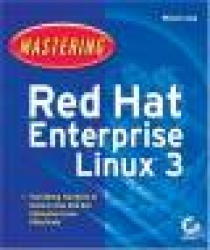 MasteringTM Red Hat® Enterprise Linux® 3