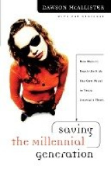 Saving the Millennial Generation - New Ways to Reach the Kids You Care about in These Uncertain Times