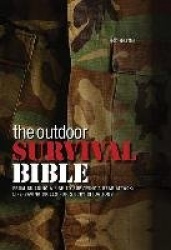 The Outdoor Survival Bible