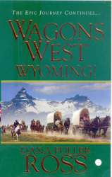 Wagons West - Wyoming!