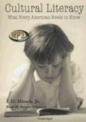 Cultural Literacy - What Every American Needs to Know