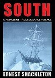 South - A Memoir of the Endurance Voyage