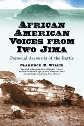 African American Voices from Iwo Jima - Personal Accounts of the Battle