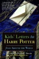 Kids' Letters to Harry Potter - From Around the World