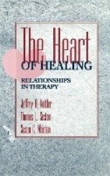 The Heart of Healing - Relationships in Therapy