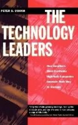 The Technology Leaders - How America's Most Profitable High-Tech Companies Innovate Their Way to Success