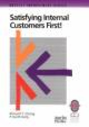 Satisfying Internal Customers First!