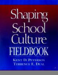 The Shaping School Culture Fieldbook
