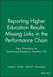 Reporting Higher Education Results: Missing Links in the Performance Chain - New Directions for Institutional Research, Number 1