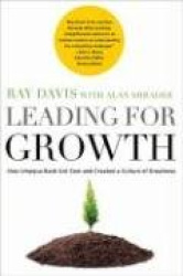 Leading for Growth - How Umpqua Bank Got Cool and Created a Culture of Greatness