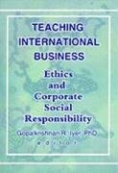 Teaching International Business - Ethics and Corporate Social Responsibility