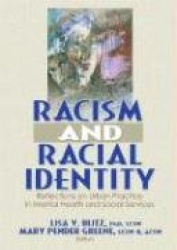 Racism and Racial Identity - Reflections on Urban Practice in Mental Health and Social Services