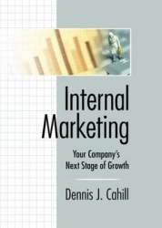 Internal Marketing - Your Company's Next Stage of Growth