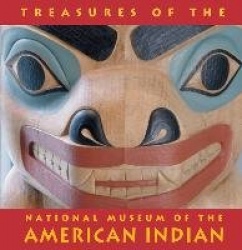 Treasures of the National Museum of the American Indian - Smithsonian Institute