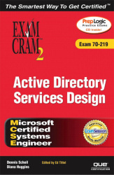 MCSE Windows 2000 Active Directory Services Design Exam Cram 2 (Exam Cram 70-219)