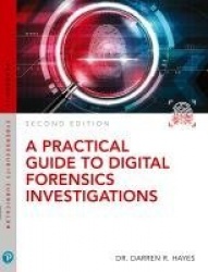 Practical Guide to Digital Forensics Investigations, A