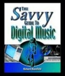 The Savvy Guide to Digital Music