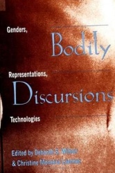 Bodily Discursions - Genders, Representations, Technologies