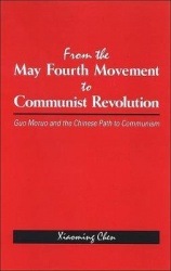 From the May Fourth Movement to Communist Revolution