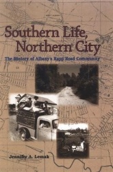 Southern Life, Northern City - The History of Albany's Rapp Road Community