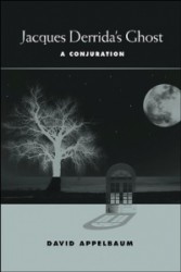Jacques Derrida's Ghost - A Conjuration