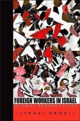 Foreign Workers in Israel - Global Perspectives