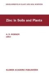 Zinc in Soils and Plants - Proceedings of the International Symposium on ‘Zinc in Soils and Plants’ held at The University of We