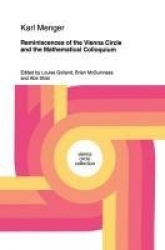 Reminiscences of the Vienna Circle and the Mathematical Colloquium