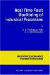 Real Time Fault Monitoring of Industrial Processes