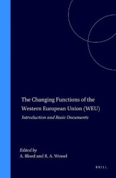 The Changing Functions of the Western European Union (WEU) - Introduction and Basic Documents