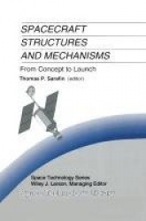 Spacecraft Structures and Mechanisms : From Concept to Launch