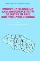 Runoff, Infiltration and Subsurface Flow of Water in Arid and Semi-Arid Regions
