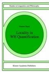 Locality in WH Quantification : Questions and Relative Clauses in Hindi