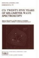 CO: Twenty-Five Years of Millimeter-Wave Spectroscopy - Proceedings of the 170th Symposium of the International Astronomical Uni