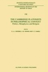 The Cambridge Platonists in Philosophical Context - Politics, Metaphysics and Religion
