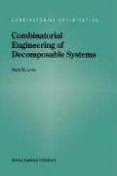 Combinatorial Engineering of Decomposable Systems