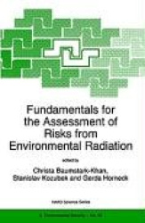 Fundamentals for the Assessment of Risks from Environmental Radiation