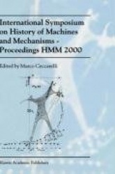 International Symposium on History of Machines and MechanismsProceedings HMM 2000
