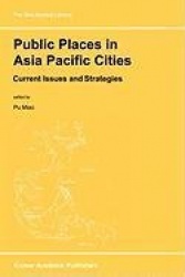 Public Places in Asia Pacific Cities : Current Issues and Strategies