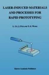 Laser-Induced Materials and Processes for Rapid Prototyping