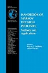 Handbook of Markov Decision Processes : Methods and Applications
