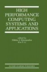 High Performance Computing Systems and Applications