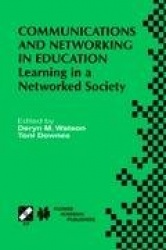 Communications and Networking in Education : Learning in a Networked Society