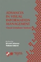Advances in Visual Information Management : Visual Database Systems. IFIP TC2 WG2.6 Fifth Working Conference on Visual