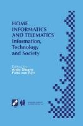 Home Informatics and Telematics - Information, Technology and Society