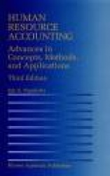 Human Resource Accounting - Advances in Concepts, Methods and Applications