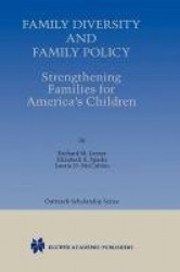 Family Diversity and Family Policy: Strengthening Families for America’s Children