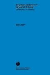 Bayesian Statistics in Actuarial Science - with Emphasis on Credibility