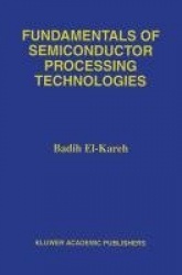 Fundamentals of Semiconductor Processing Technology