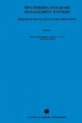 Multimedia Database Management Systems - Research Issues and Future Directions